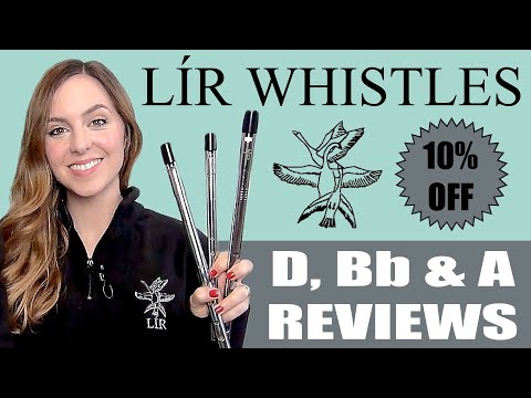 LÍR Whistles - A and Bb Tin Whistle Reviews | DISCOUNT CODE + Merchandise + Accessories