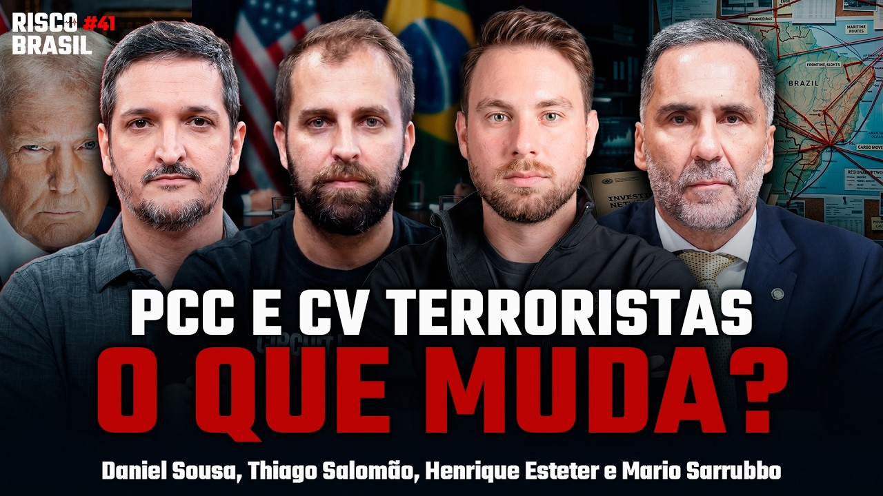 O QUE REALMENTE MUDA COM PCC E CV NA LISTA DE TERRORISTAS DOS EUA? | Risco Brasil #41