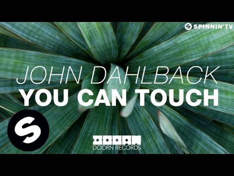 John Dahlback - You Can Touch (OUT NOW)