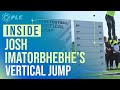 Josh Imatorbhebhes Vertical Jump Overview