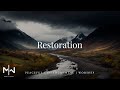 Restoration | Soaking Worship Music Into Heavenly Sounds // Instrumental Soaking Worship