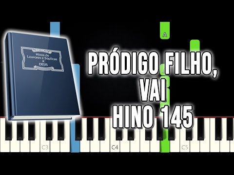 Hino 145 CCB - Pródigo Filho, Vai | VERSÃO FÁCIL | Piano e Teclado Tutorial