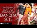 Lungi Dance Non-Stop Bollywood Dandiya 2013 ...