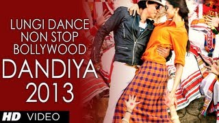 Lungi Dance Non-Stop Bollywood Dandiya 2013 - Full Video
