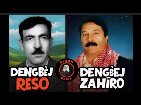 Dengbej Reso ft Dengbej Zahıro Weylo – Remixs & Dinar Media 