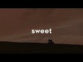 Sweet - Cigarettes After Sex | Lyrics Terjemahan