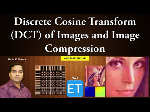 Discrete Cosine Transform (DCT) of Images and Image Compression