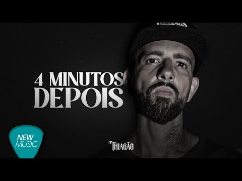 Thiagão Canal Oficial - Thiagão - 4 Minutos Depois (Legendado) [Clipe Oficial]