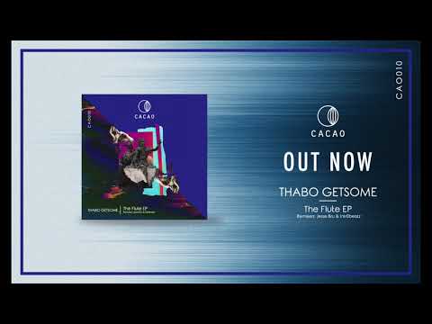 Thabo Getsome - The Flute (Jesse Bru Remix)
