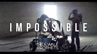 Sidewalk Prophets- Impossible (Official Music Video)