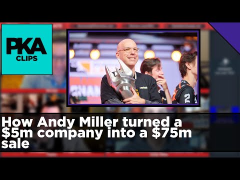 How Andy Miller turned a $5m company into a $75m sale - PKA Clip