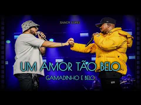 GAMADINHO E BELO | UM AMOR TÃO BELO ➠ DVD PRA FICAR - 2023 💎