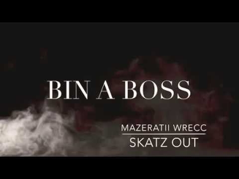 Mazeratii Wrecc x Skatz Out - Bin A Boss ( Official Audio ) LACEWAY