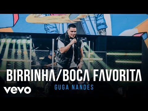 Guga Nandes - Birrinha / Boca Favorita (Ao Vivo No Rio de Janeiro / 2022)