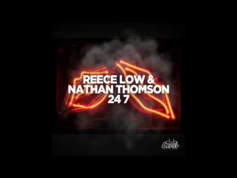 Reece Low & Nathan Thomson - 24 7 (Original Mix)