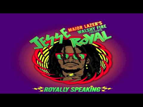 Jesse Royal - Royally Speaking Mixtape | Major Lazer's Walshy Fire Presents | Reggae 2014