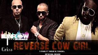 Wisin y Yandel T-Pain &quot;Reverse CowGirl&quot;