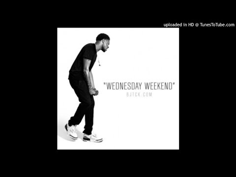 BJ The Chicago Kid - Wednesday Weekend