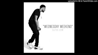 BJ The Chicago Kid - Wednesday Weekend