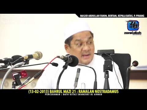 HD | (130213) | BM21 : "Ramalan Nostradamus" - USTAZ SHAMSURI HJ AHMAD
