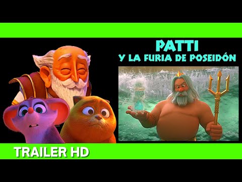 ✅ PATTI Y LA FURIA DE POSEIDON (2023)🔴 🔴Trailer Oficial Español⭐ANIMACION⭐DAVID ALAUX🔥ERIC TOSTI