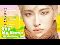 ATEEZ Say My Name Line Distribution Lyrics Karaoke PATREON REQUESTED