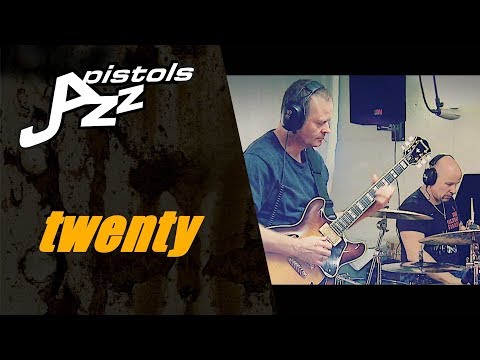 Jazz Pistols - Twenty