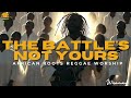 The Battle Is Not Yours Jehoshaphat Praise Reggae Worship 2 Chronicles 20