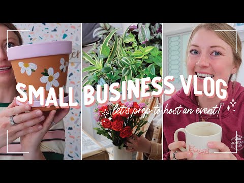 EVENT PREP WITH ME: hosting a Mother’s Day event and running my small business