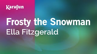 Karaoke Frosty the Snowman - Ella Fitzgerald *