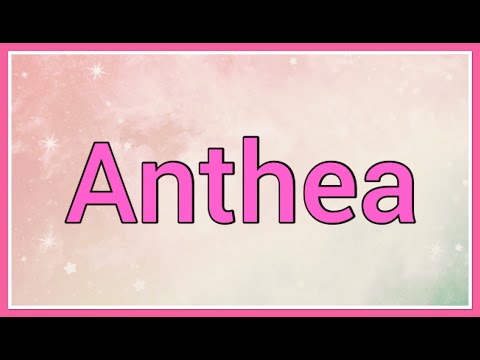 Anthea | Name Origin Meaning Variations