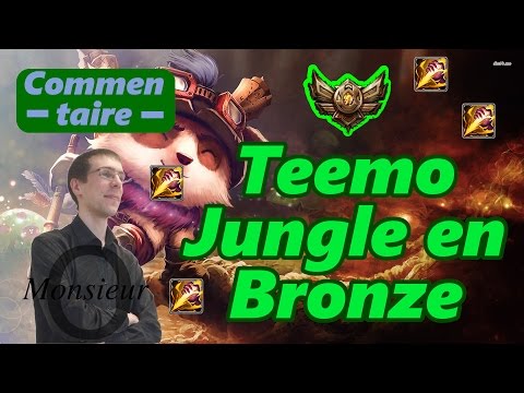 Game commentée - Bronze - Un teemo Jungle absolument épique !
