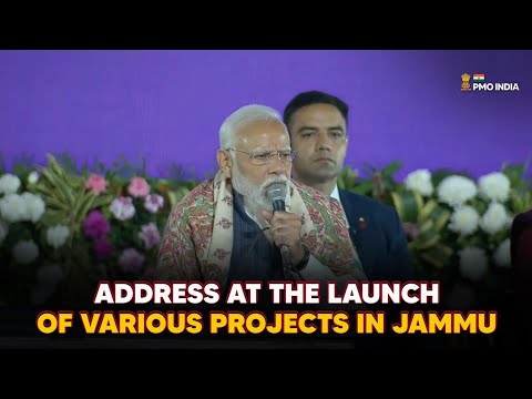 PM Narendra Modi's address at the launch of various projects in Jammuा