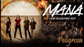 Maná - Peligrosa (Audio Flac en Link)