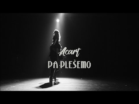 ACART - PA PLEŠEMO (OFFICIAL VIDEO 2021 4K)