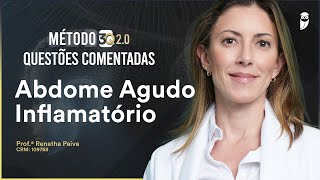 Questões Comentadas de Abdome Agudo Inflamatório - Aula de Cirurgia para Residência Médica