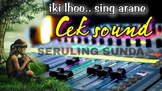 Download lagu CEK SOUND INSTRUMENT SUNDA, bikin manggut-manggut mp3