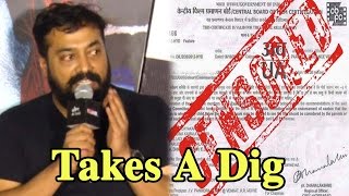 Anurag Kashyap Takes A Dig At His Films Controviersies With Censor Board