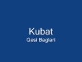 kubat - Gesi Baglari 