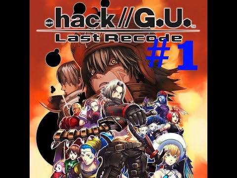 .Hack GU Last Recode Vol. 1 Rebirth- Welcome To The World