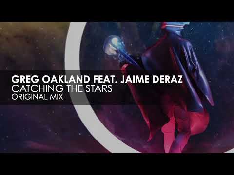 Greg Oakland featuring Jaime Deraz - Catching The Stars