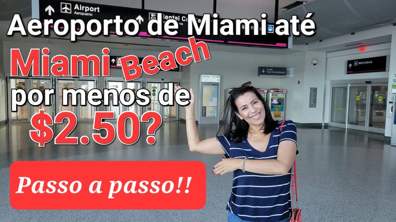 Aeroporto Internacional de Miami até Miami Beach gastando menos de $2.50 dólares. #17