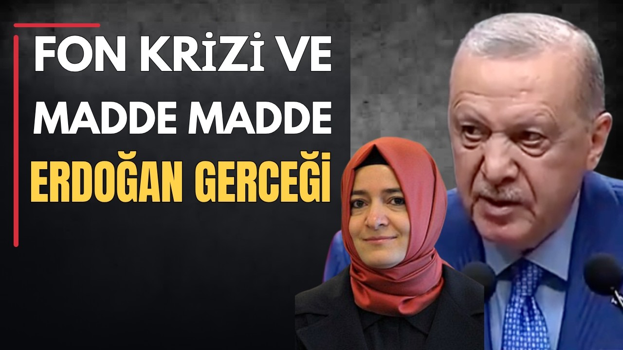Fon krizi ve madde madde Erdoğan gerçeği (30.0.2026)