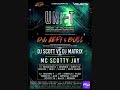 UNI T 16th Nov 2018 THE RETURN OF MC SCOTTY JAY Dj Scott Vs Matrix