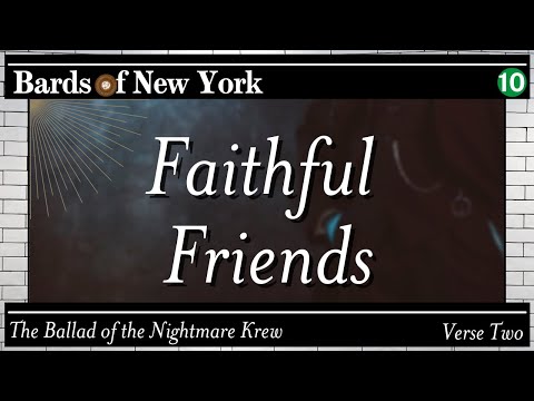 Episode 10 | Faithful Friends | The Ballad of the Nightmare Krew | Verse 2