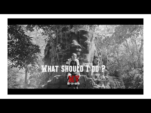 Punleur - What Should I Do ? [ Official MV ]