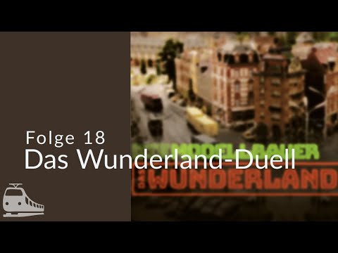 Folge 18 - Das Wunderland-Duell