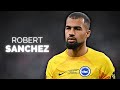 Robert Sánchez - Season Highlights | 2023