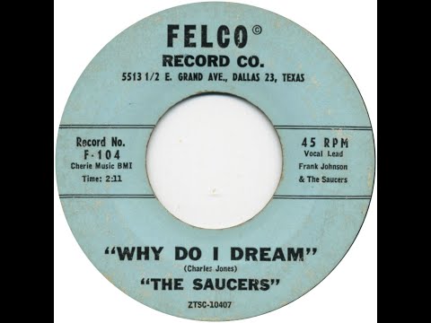 SAUCERS  WHY DO I DREAM