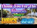 Thank You For The Memories - Rodney G (Official Music  Video) 4K-HD